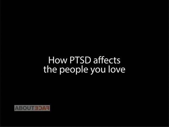 How PTSD affects the people you love