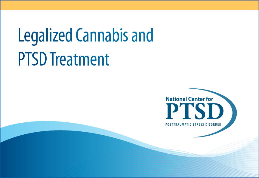 Legalized Cannabis and PTSD Treatment