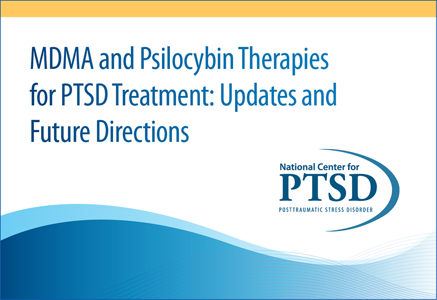 MDMA and Psilocybin Therapies for PTSD Treatment: Updates and Future Direction